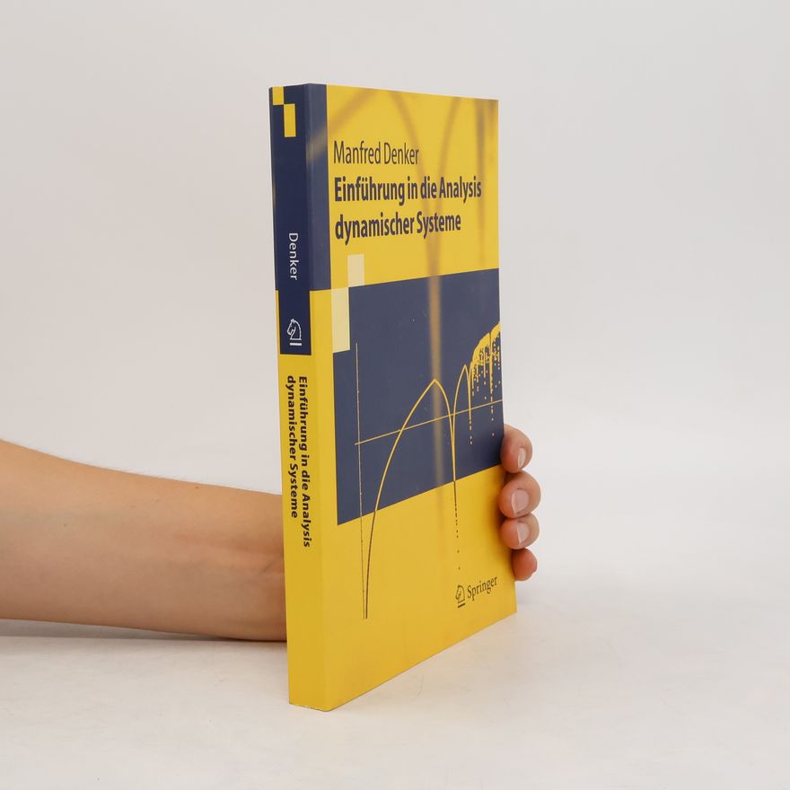 Manfred Denker Einführung in die Analysis dynamischer Systeme