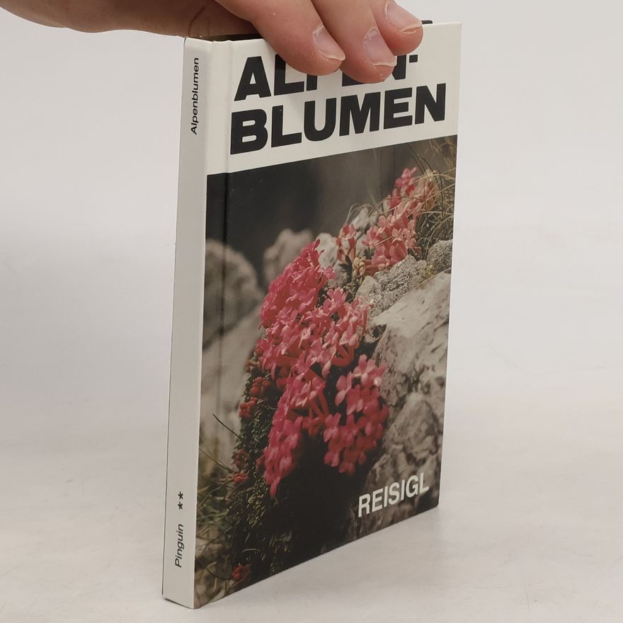 Reisigl  Alpen blumen