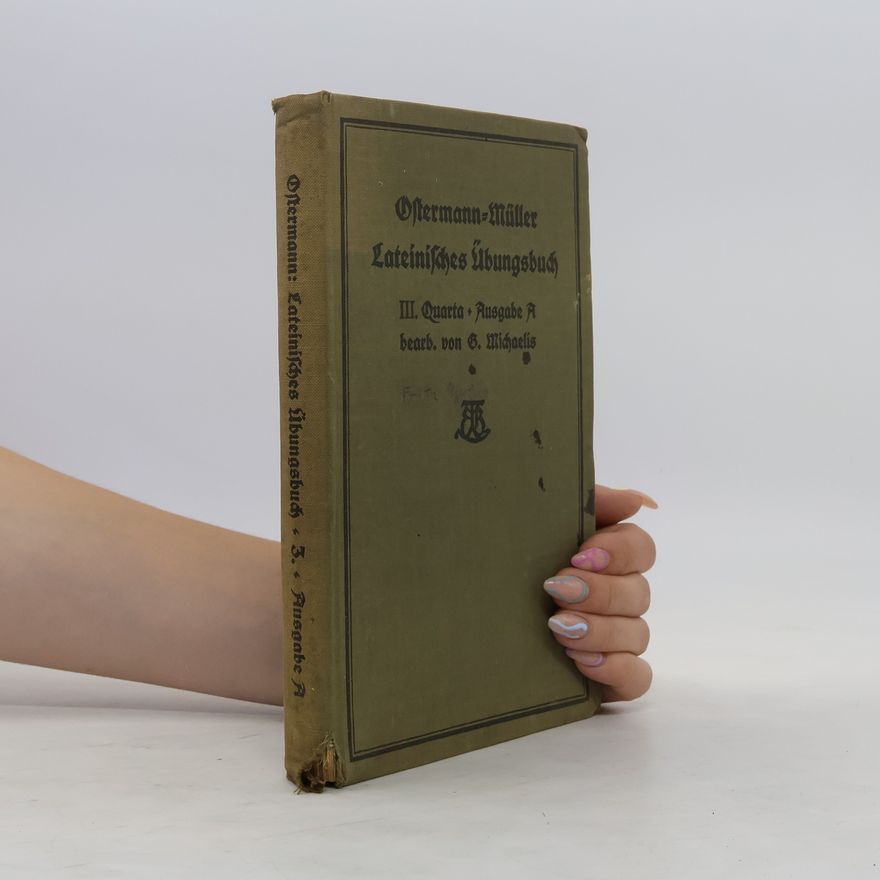 Gerhard Michaelis Ostermann-Müller Lateinisches Übungsbuch III.