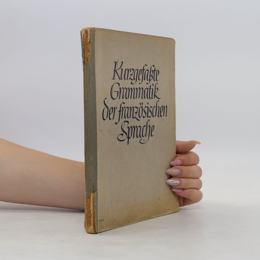 Autorenkollektiv Kurzgefakte Grammatik der französischen Sprache