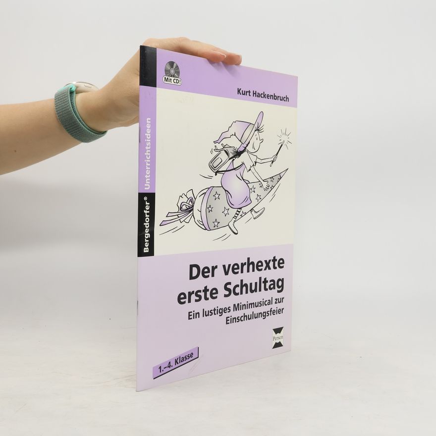 Kurt Hackenbruch Der verhexte erste Schultag