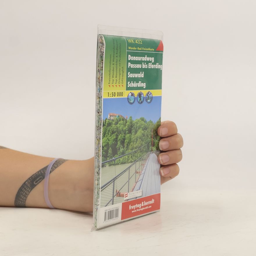 Autorenkollektiv Freytag & Berndt Wander-, Rad- und Freizeitkarte Donauradweg Passau, Eferding, Sauwald, Schärding