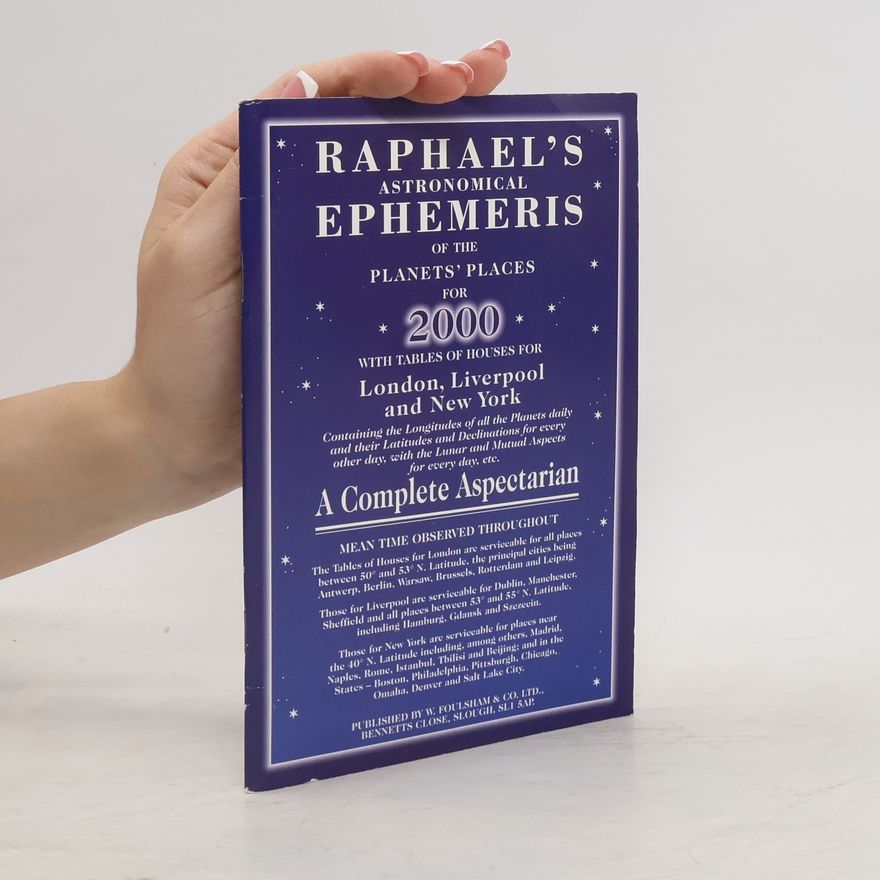 Edwin Raphael Raphael's Astronomical Ephemeris of the Planets' Places for 2000
