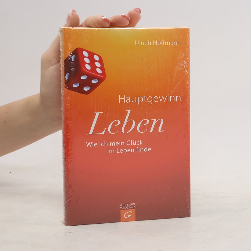 Ulrich Hoffmann Hauptgewinn Leben