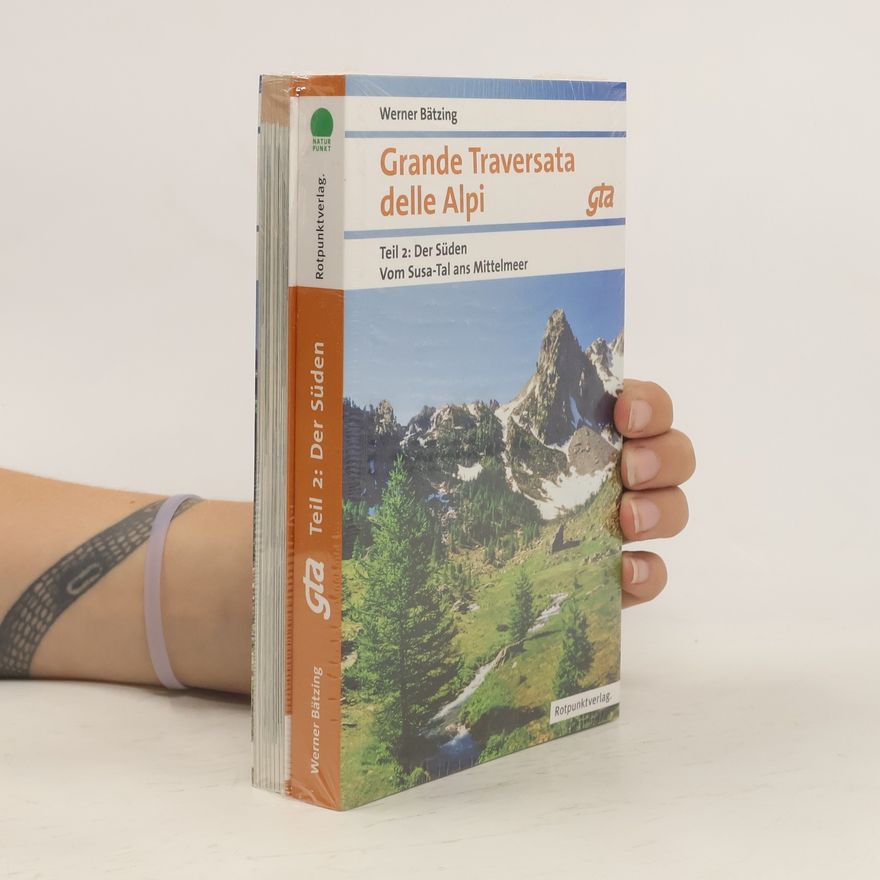 Werner Bätzing Grande Traversata delle Alpi 1-2