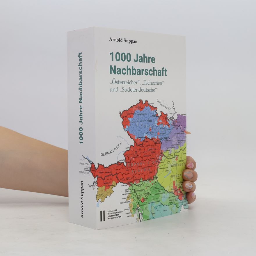 Arnold Suppan 1000 Jahre Nachbarschaft