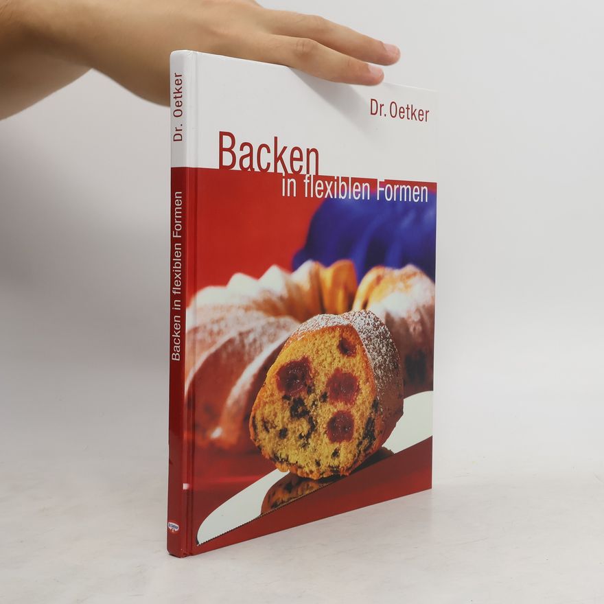 Carola Reich Backen in flexiblen Formen, Dr. Oetker