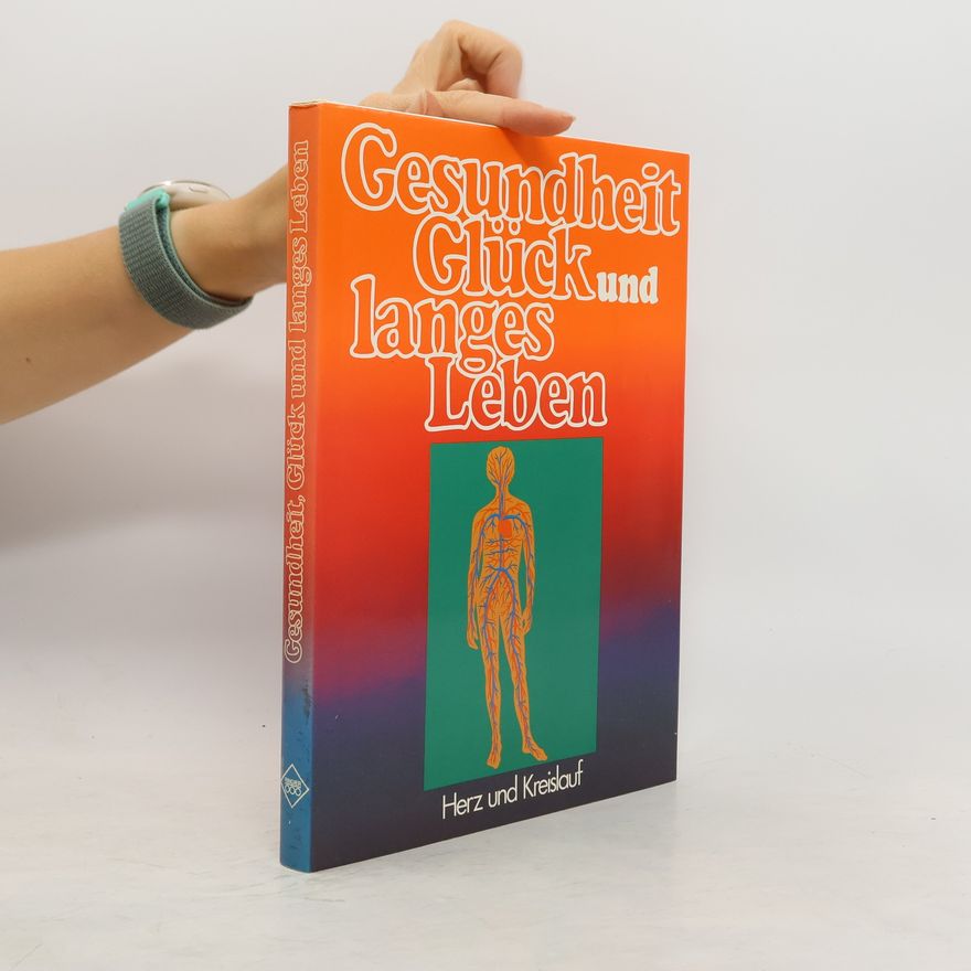 Collectif d'auteurs Gesundheit, Glück und langes Leben. Gehirn und Nerven