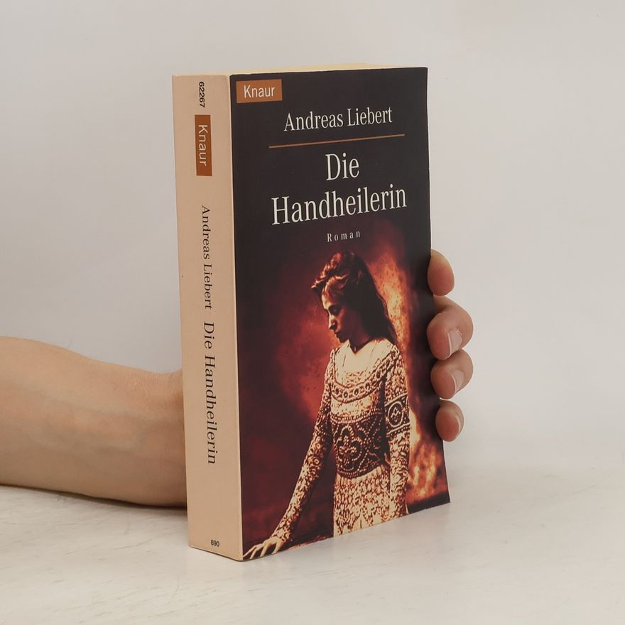 Andreas Liebert Die Handheilerin