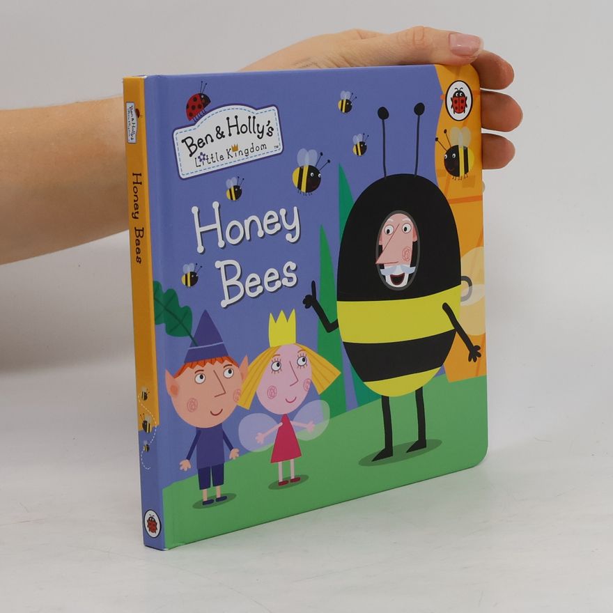 Ben and Holly's Little Kingdom Ben and Holly's Little Kingdom: Honey Bees