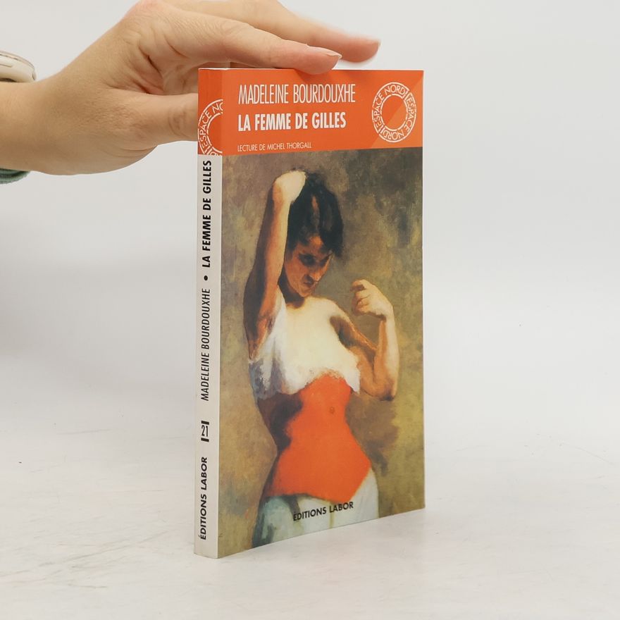 Madeleine Bourdouxhe La femme de Gilles