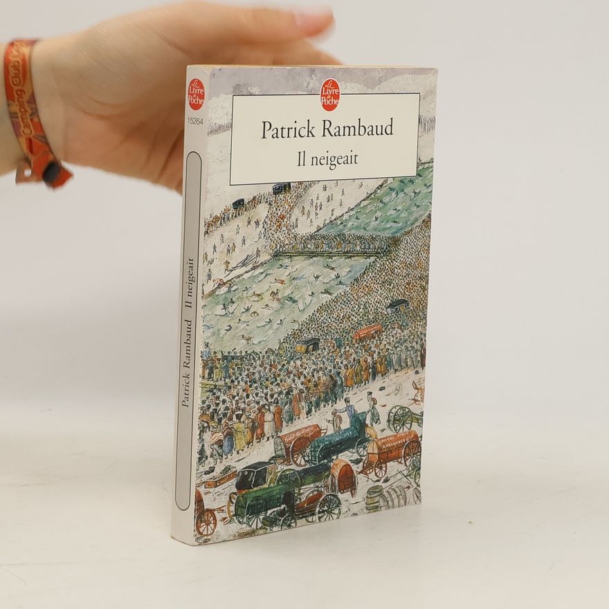Patrick Rambaud Il neigeait