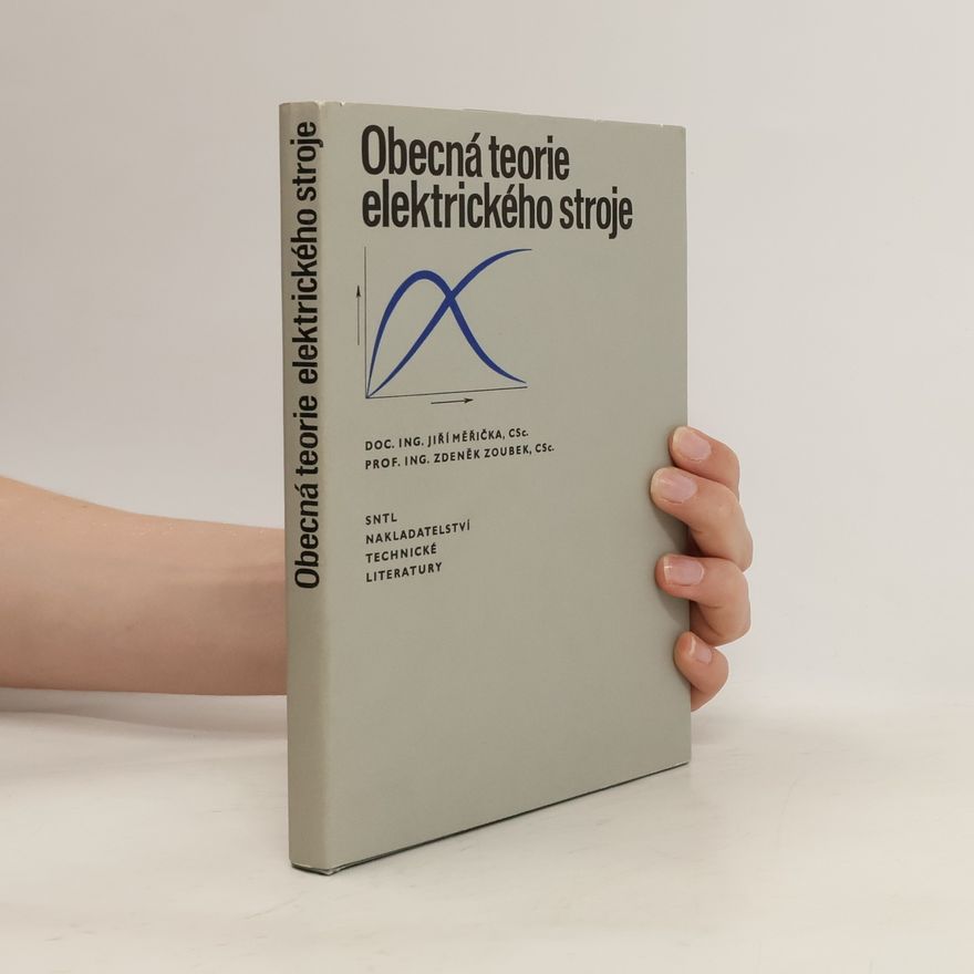 Jiří Měřička Obecná teorie elektrického stroje