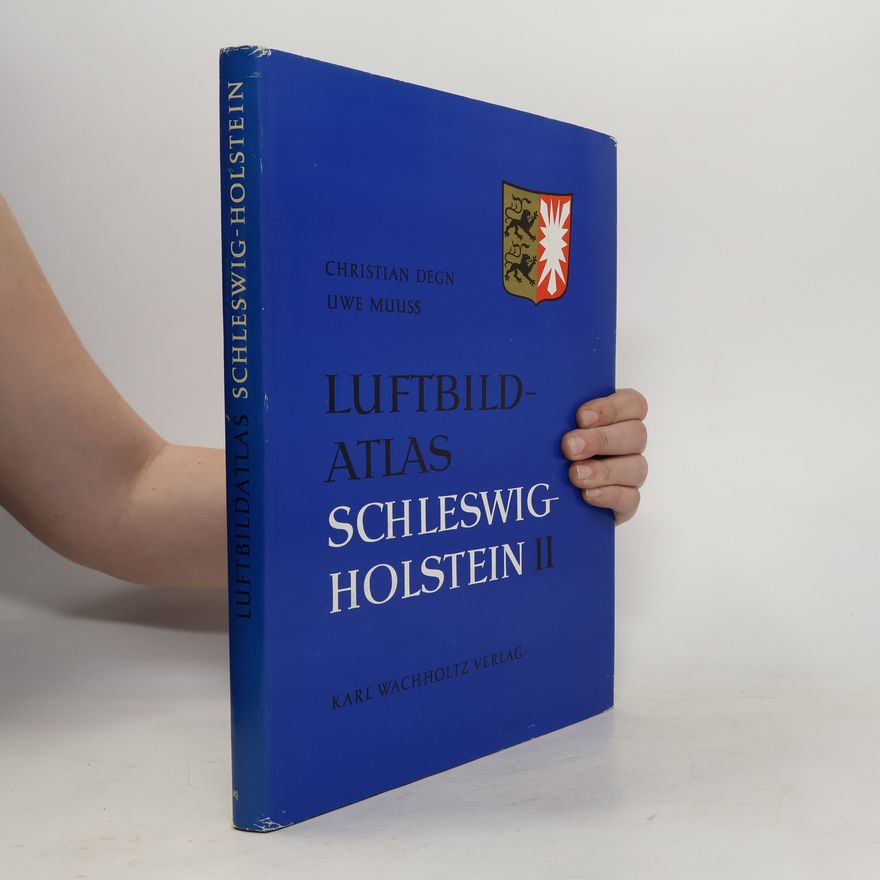 Christian Degn Luftbild-Atlas. Schleswig-Holstein II