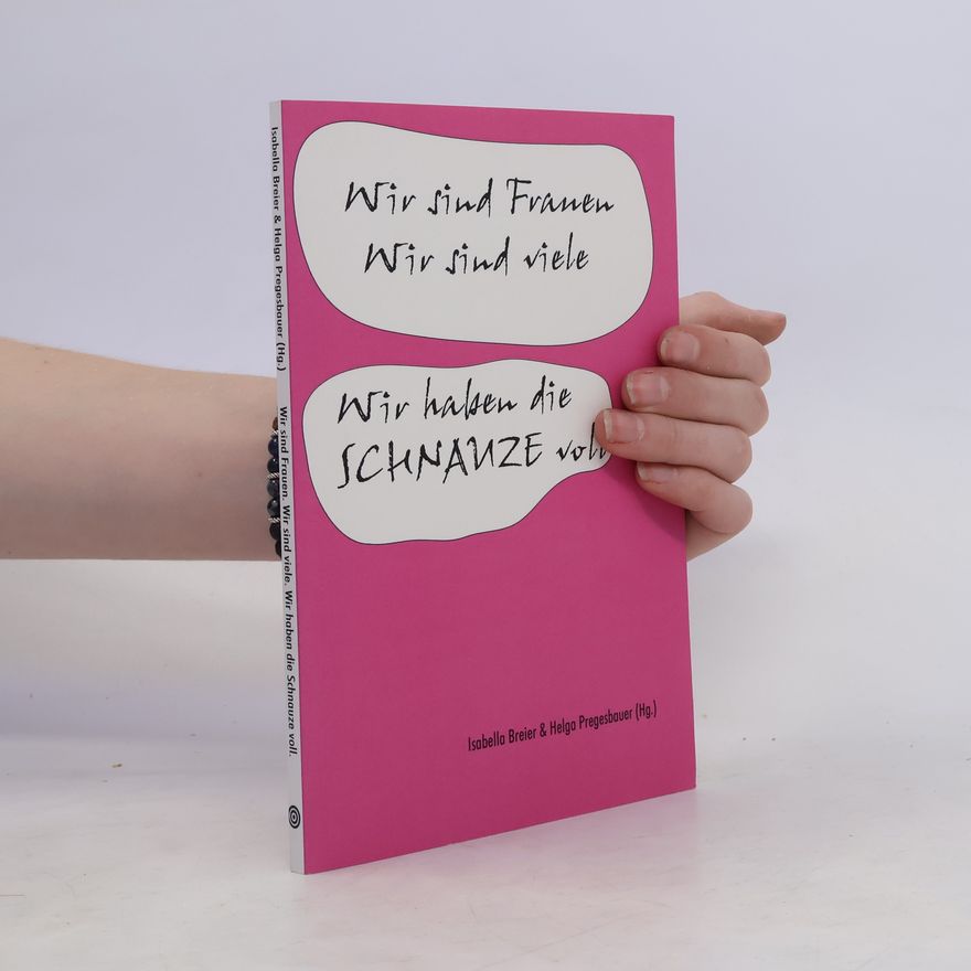 Juliane Adler Wir sind Frauen, wir sind viele, wir haben die Schnauze voll