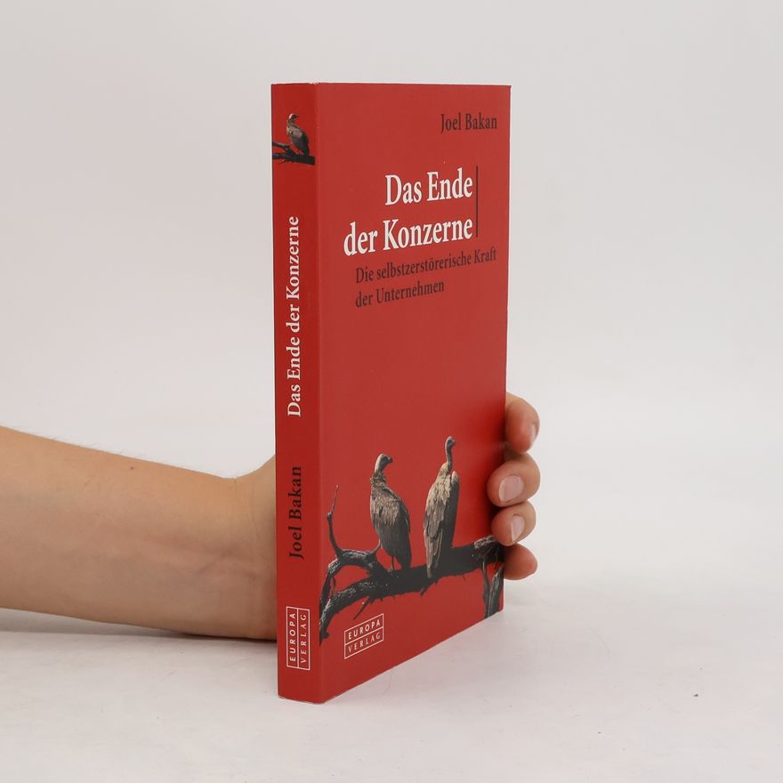 Joel Bakan Das Ende der Konzerne