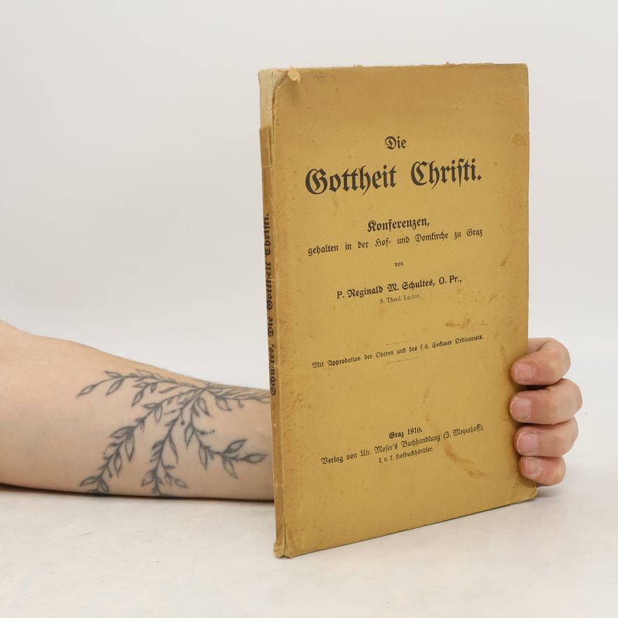 P. Reginald M. Schultes Die Gottheit Christi