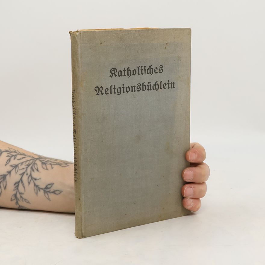 Wilhelm Pichler Katholisches Religionsbüchlein für die unteren Klassen Volksschule