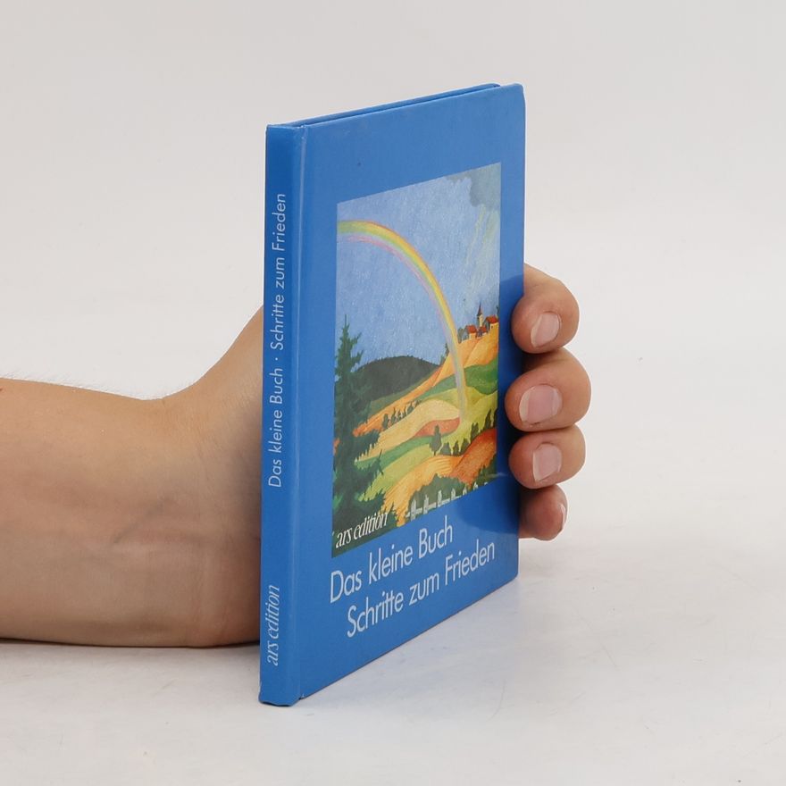 Anton Haller Das kleine Buch Schritte zum Frieden