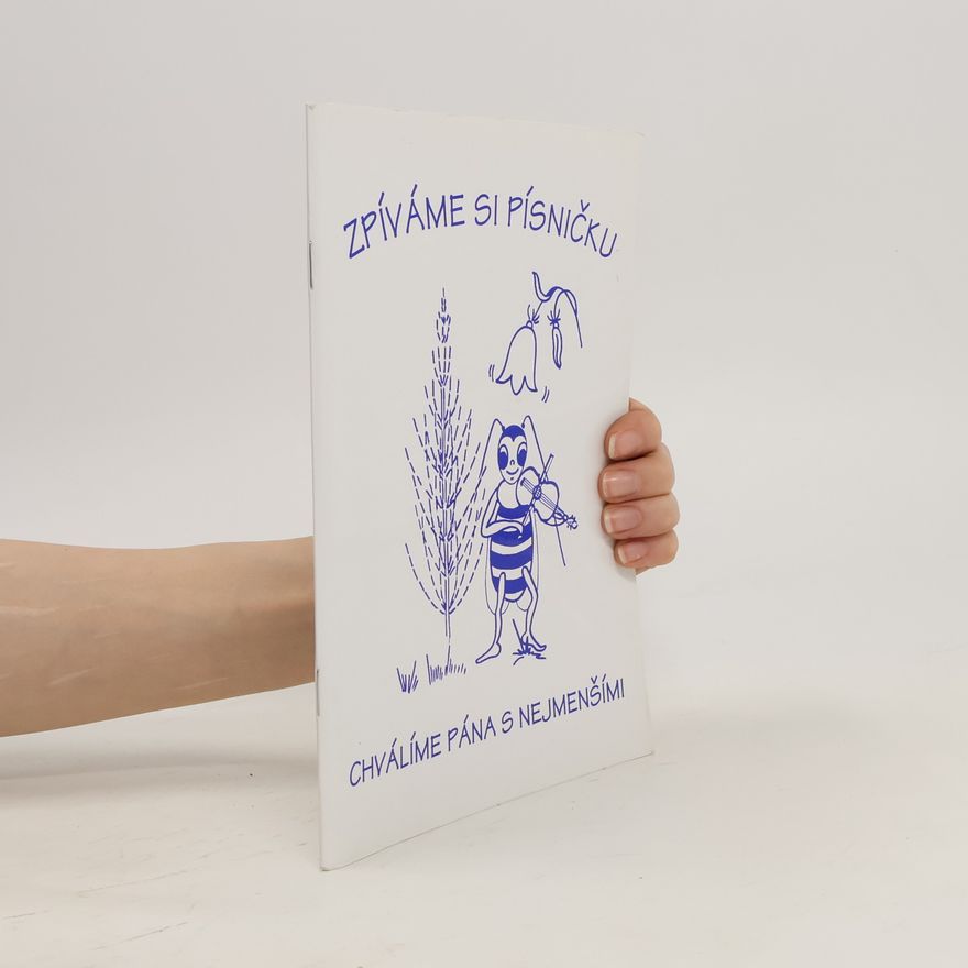 Collectif d'auteurs Zpíváme si písničku: Chválíme Pána s nejmenšími