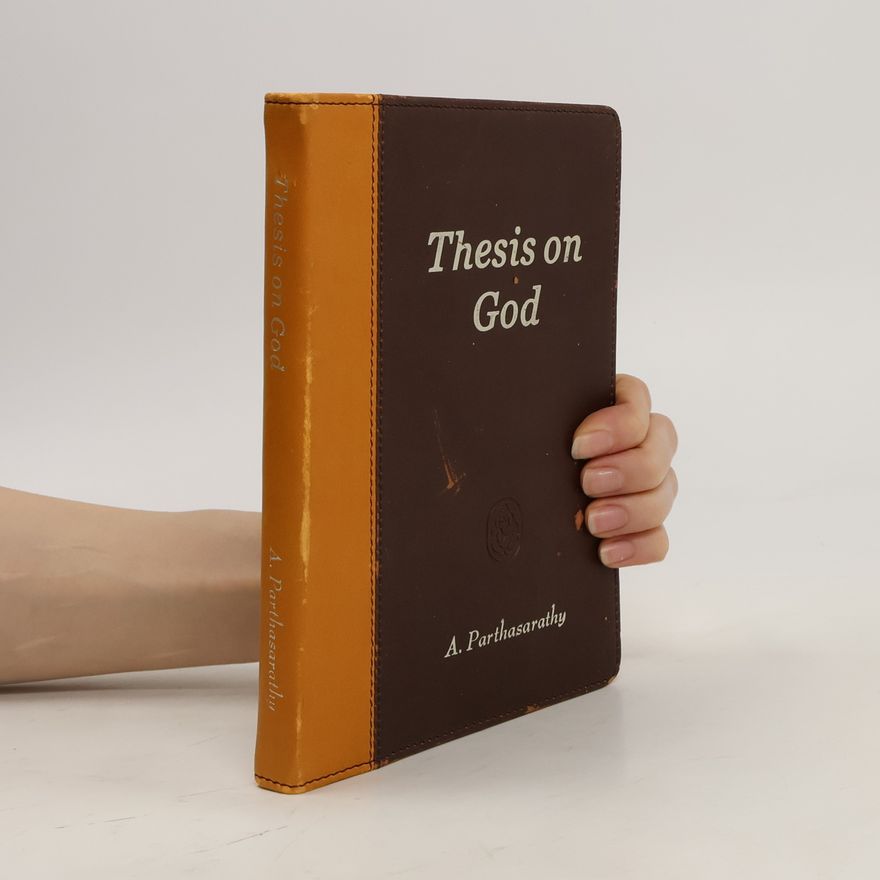 A. Parthasarathy Thesis on God