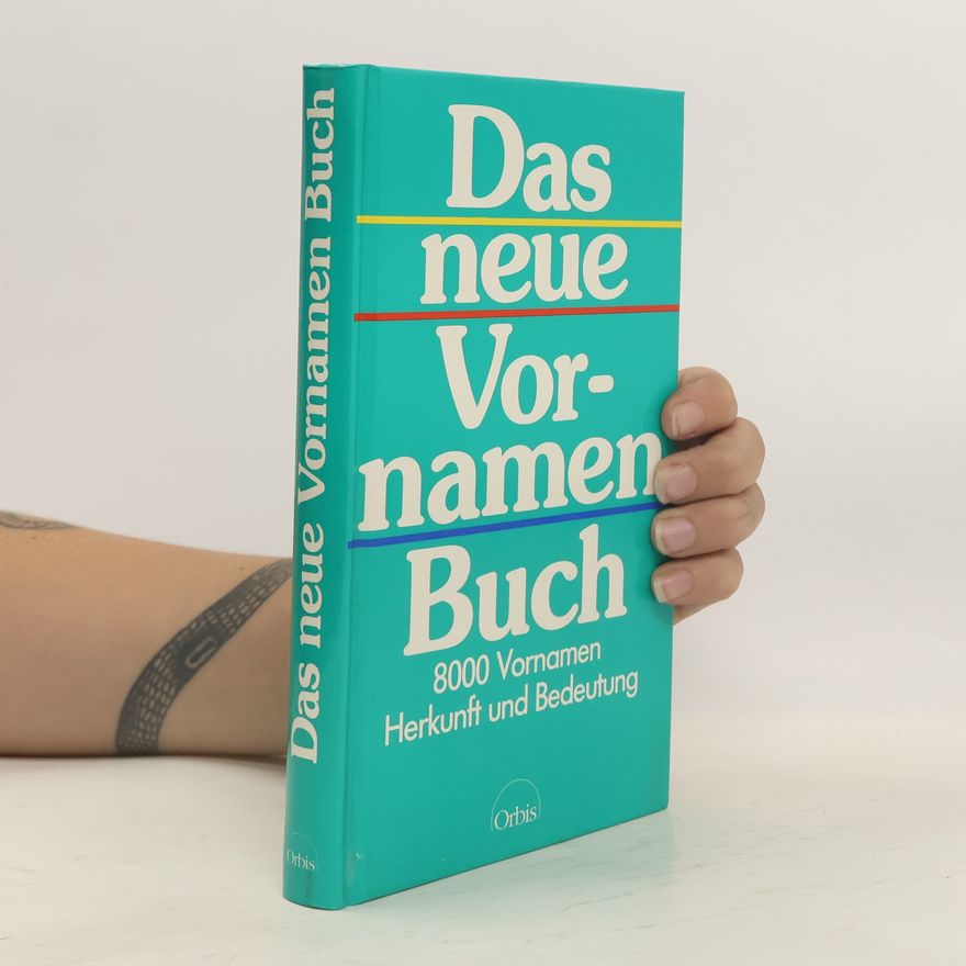 Friedrich Wilhelm Weitershaus Das neue Vornamenbuch