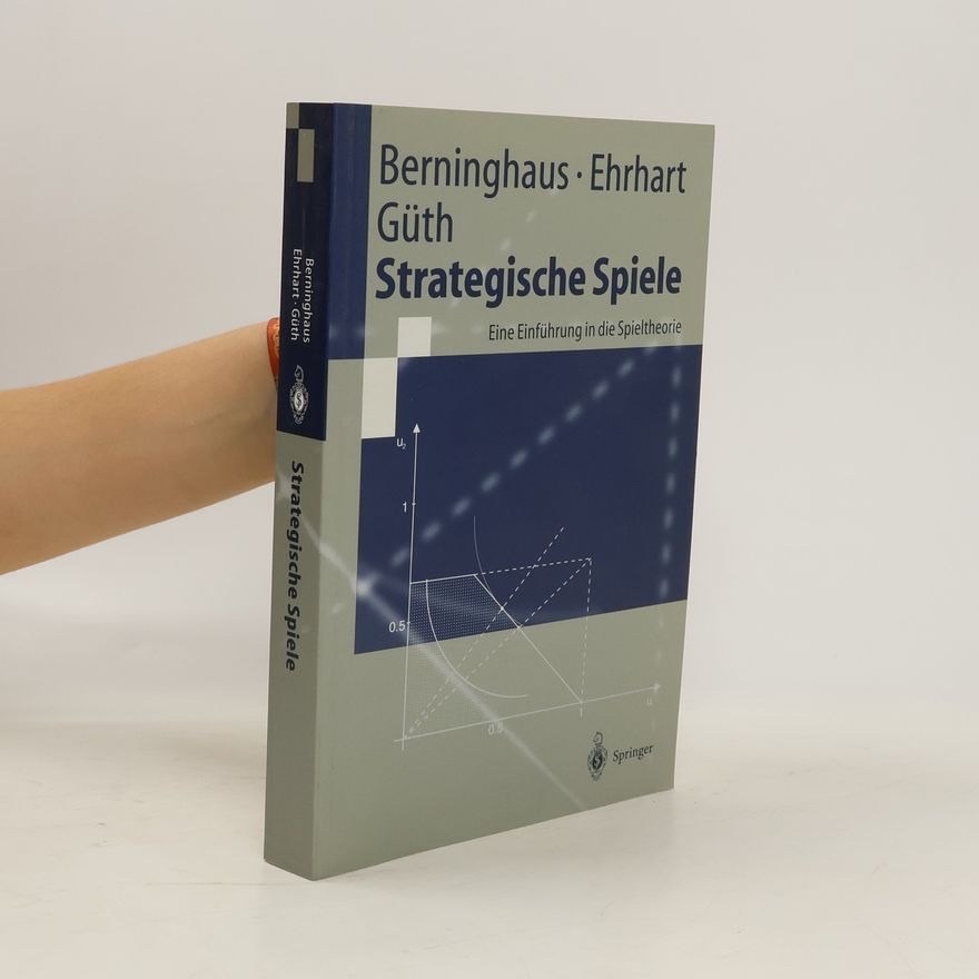 Siegfried Berninghaus Strategische Spiele