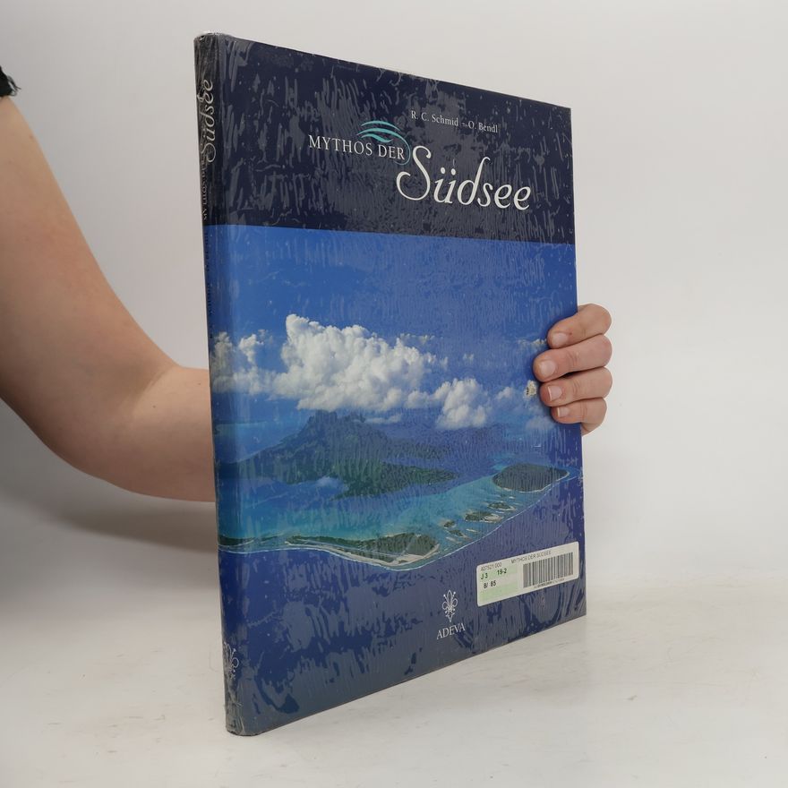 Robert C. Schmid Mythos der Südsee