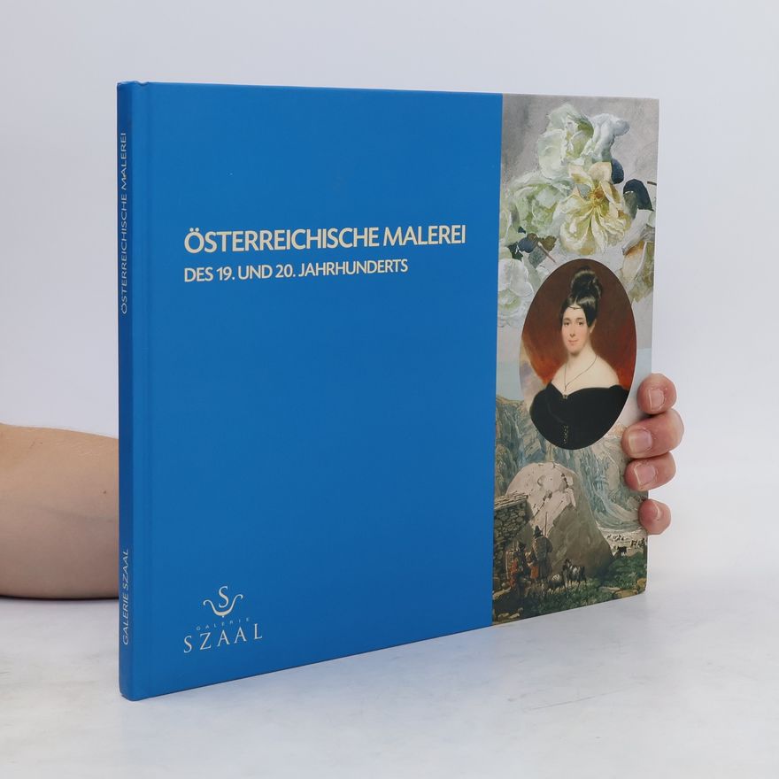 Autorenkollektiv Die österreichischen Maler des 19. und 20. Jahrhunderts.