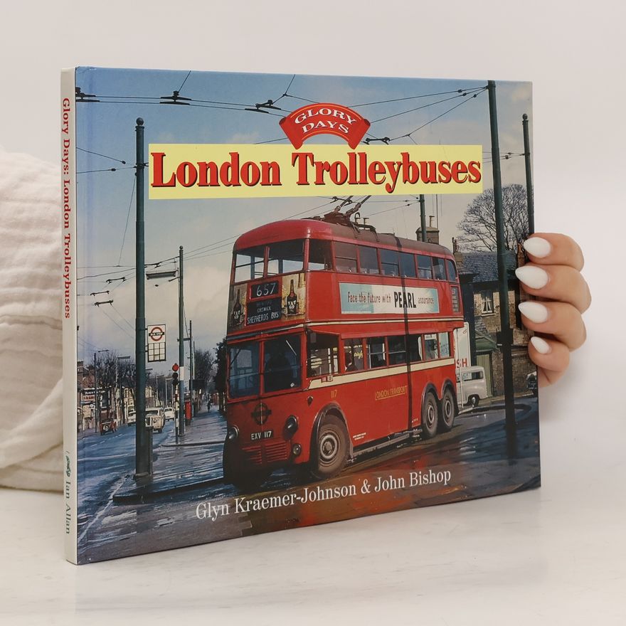 Glynn Kraemer-Johnson London Trolleybuses