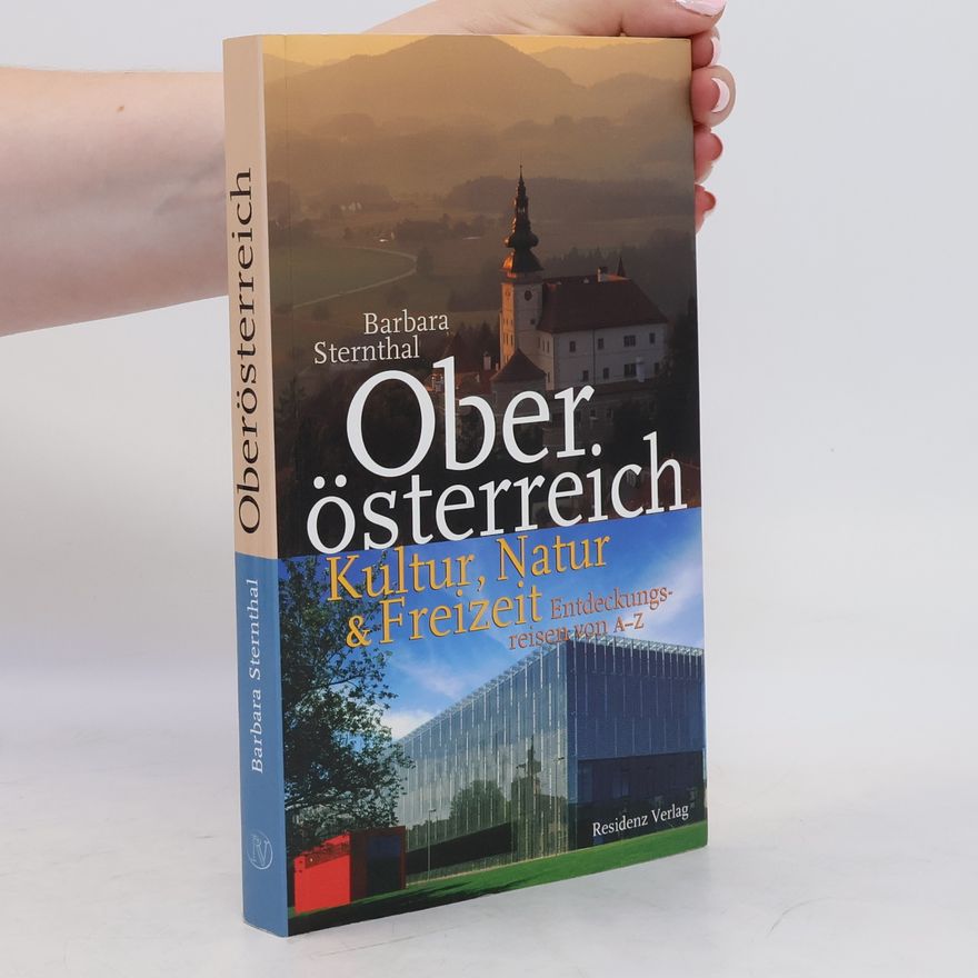 Barbara Sternthal Oberösterreich Kultur, Freizeit & Natur