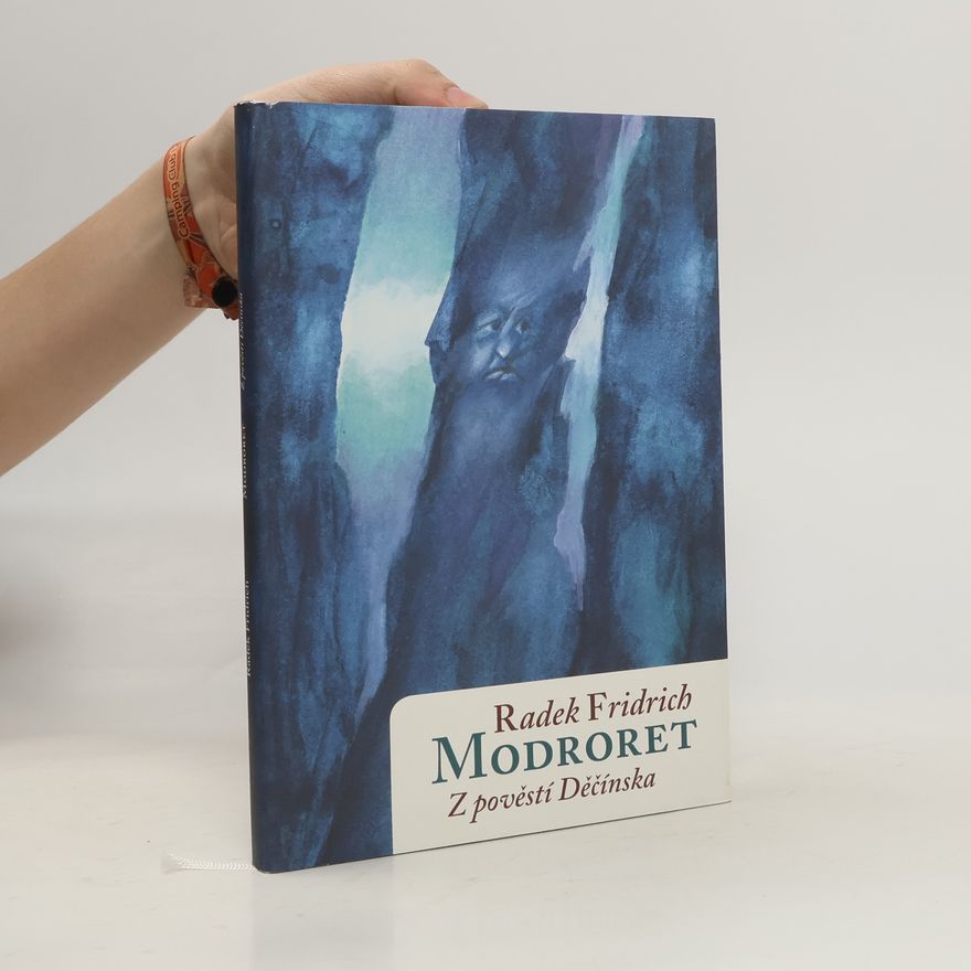 Radek Fridrich Modroret : z pověstí Děčínska
