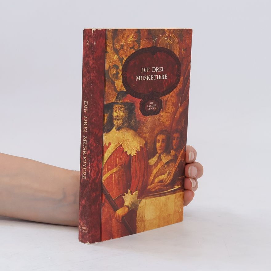 Alexandre Dumas der Ältere Die drei Musketiere