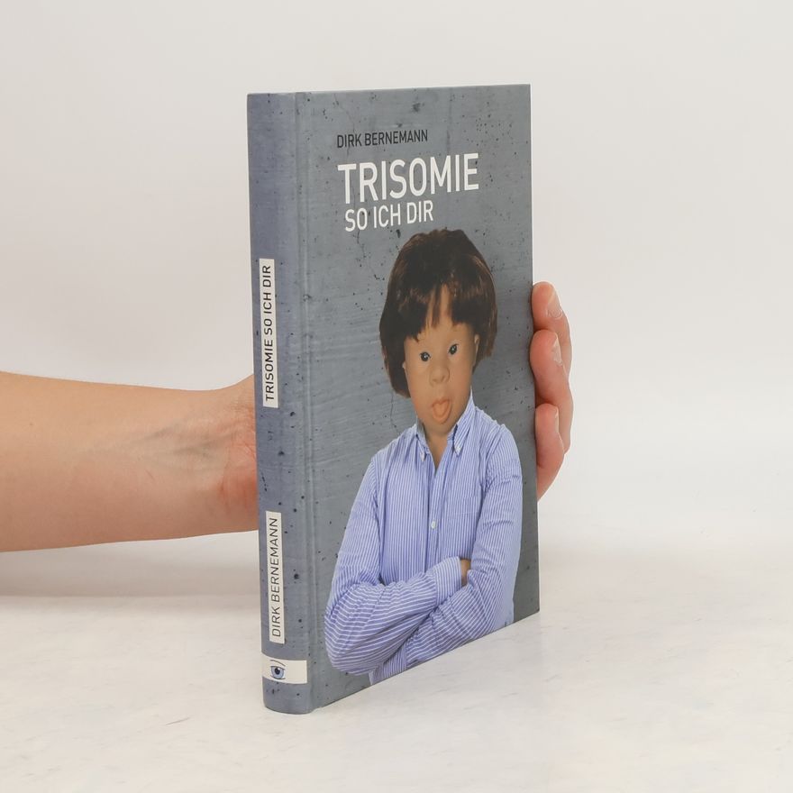 Dirk Bernemann Trisomie so ich dir