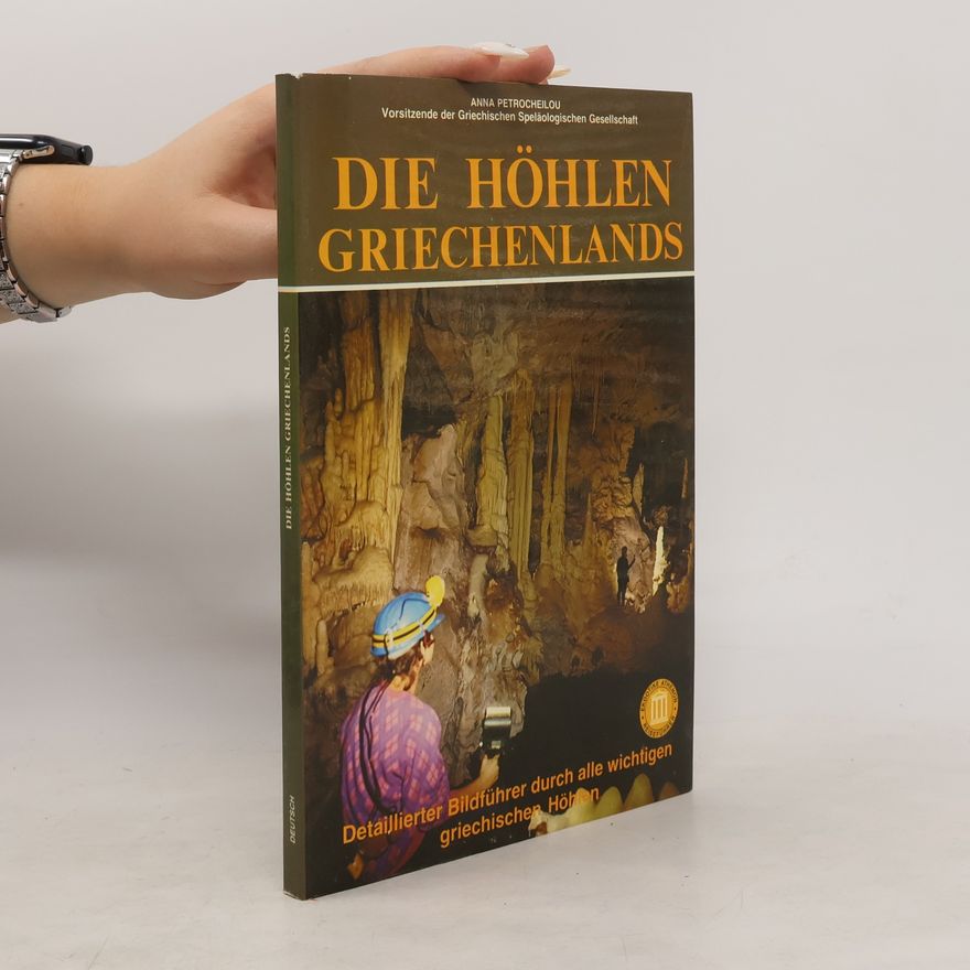 Anna Petrocheilou Die Höhlen Griechenlands