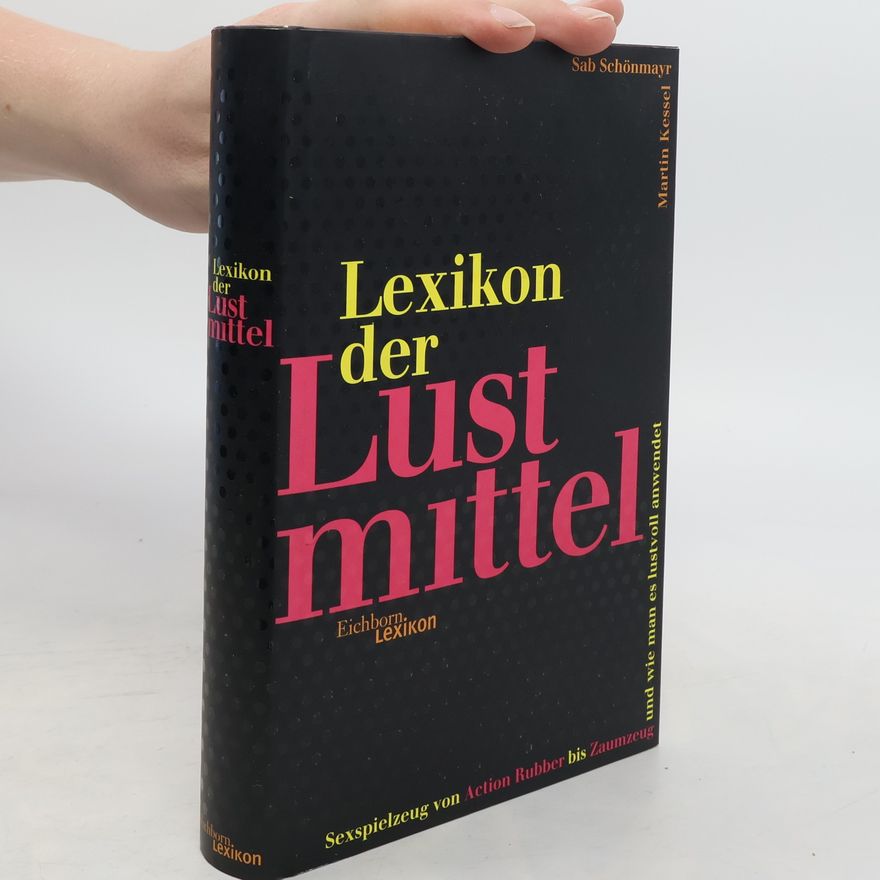 Martin Kessel Lexikon der Lustmittel
