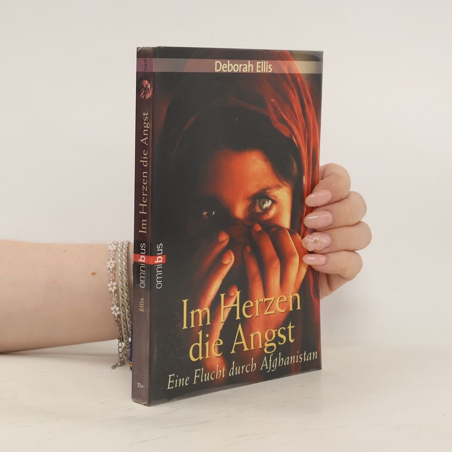 Deborah Ellis Im Herzen die Angst