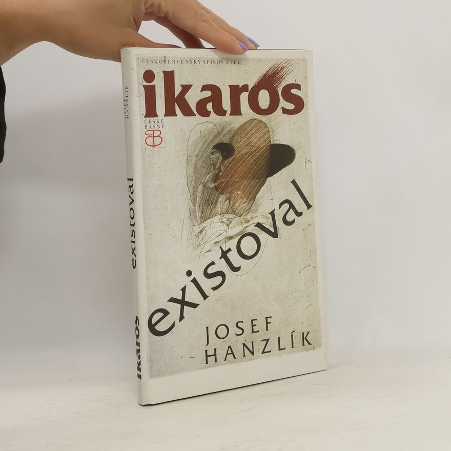 Josef Hanzlík Ikaros existoval