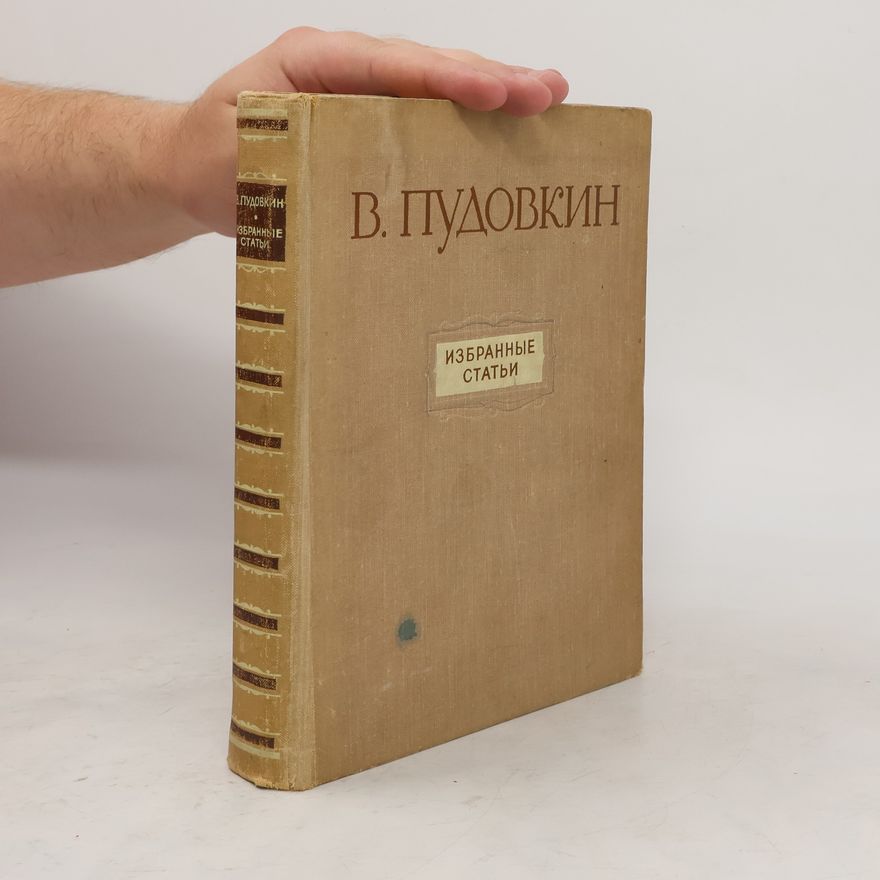 Vsevolod Illarionovič Pudovkin Избранные Статьи