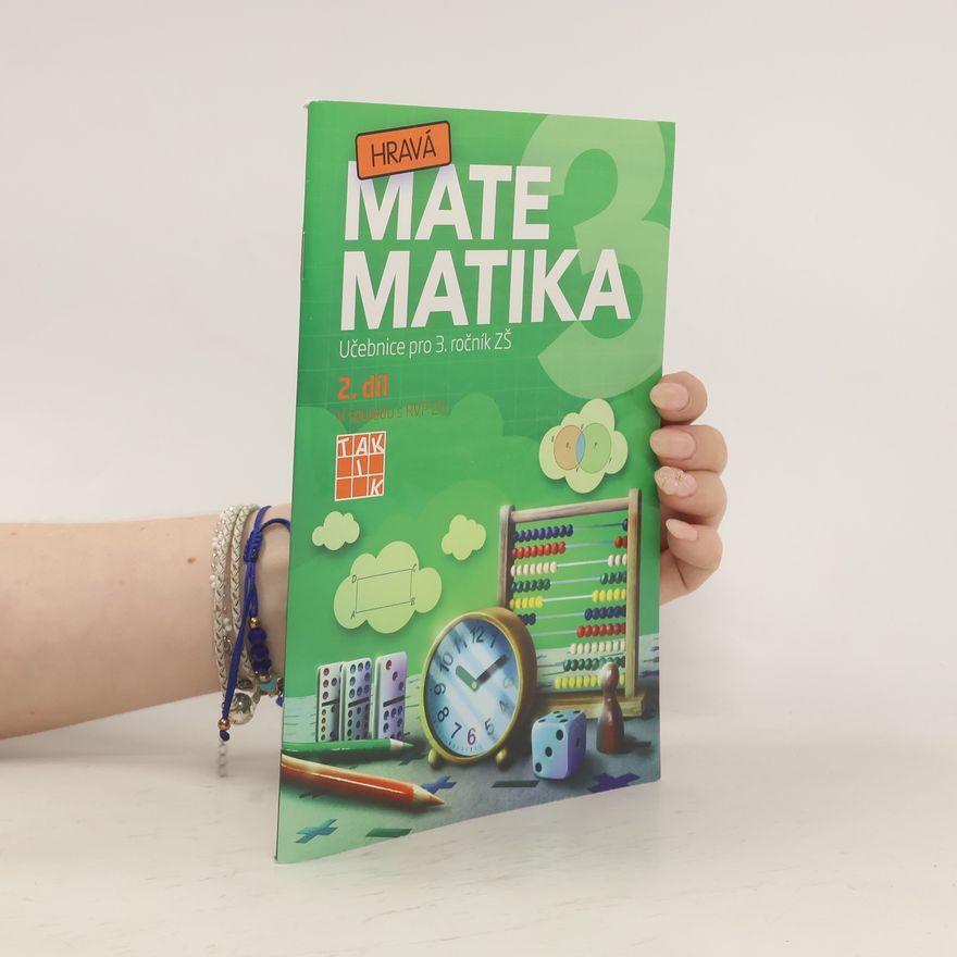 Štěpánka Vondrášková Hravá matematika 3. Učebnice pro 3. ročník ZŠ. 2. díl