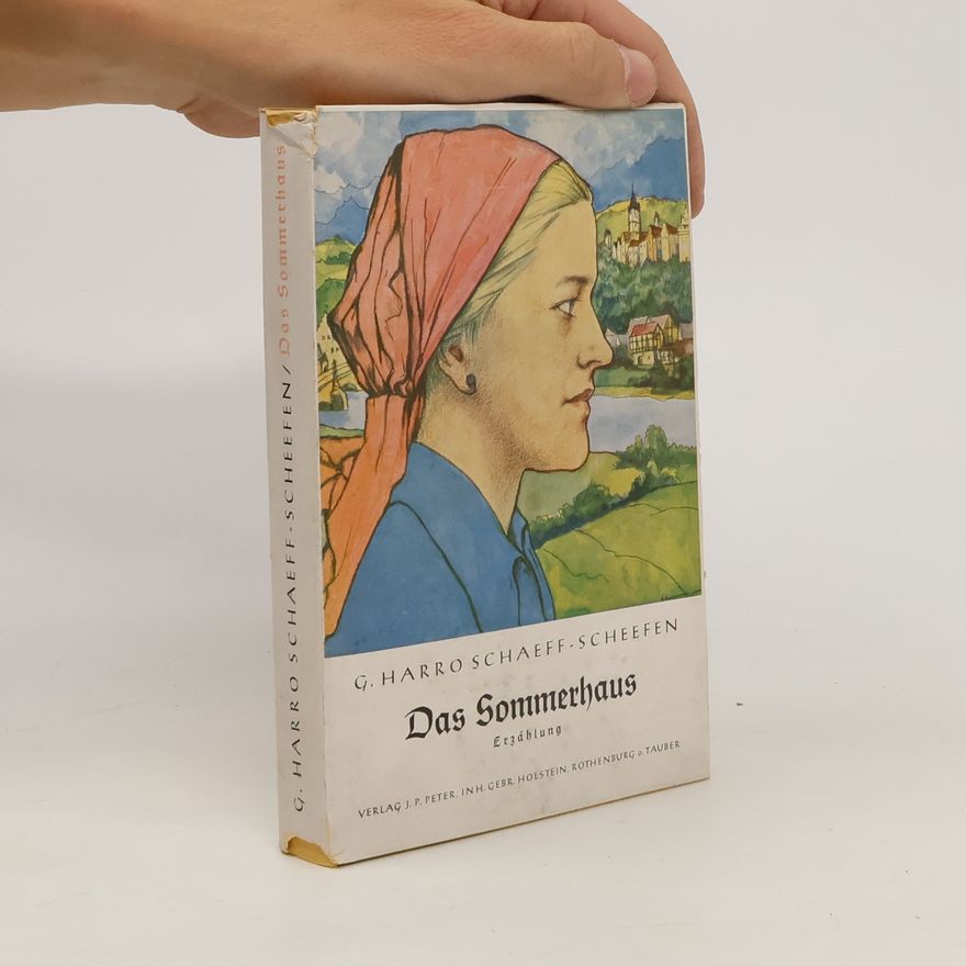 G. Harro Schaeff-Scheefen Das Sommerhaus