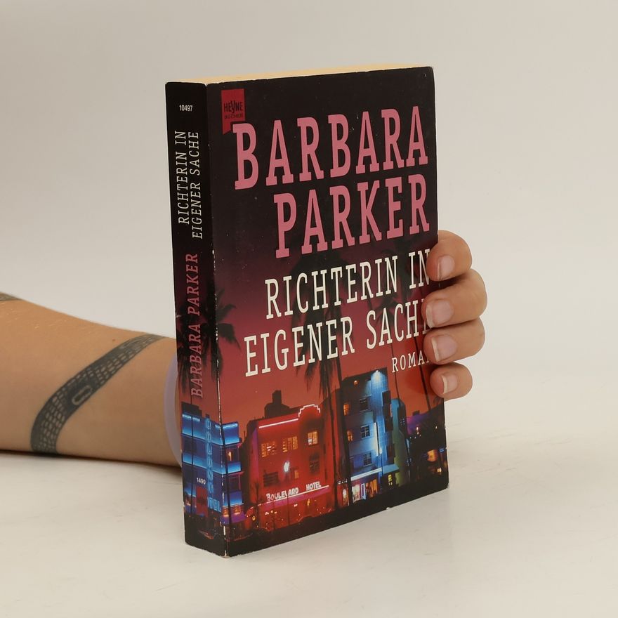 Barbara Parker Richterin in eigener Sache