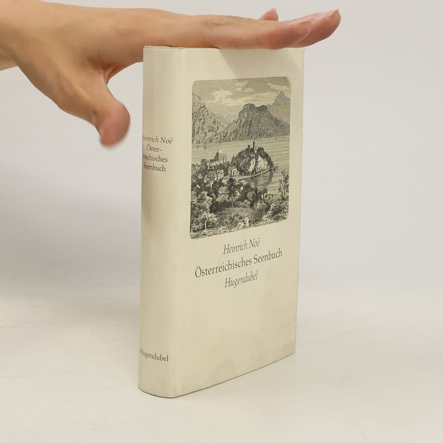 Heinrich Noë Österreichisches Seenbuch
