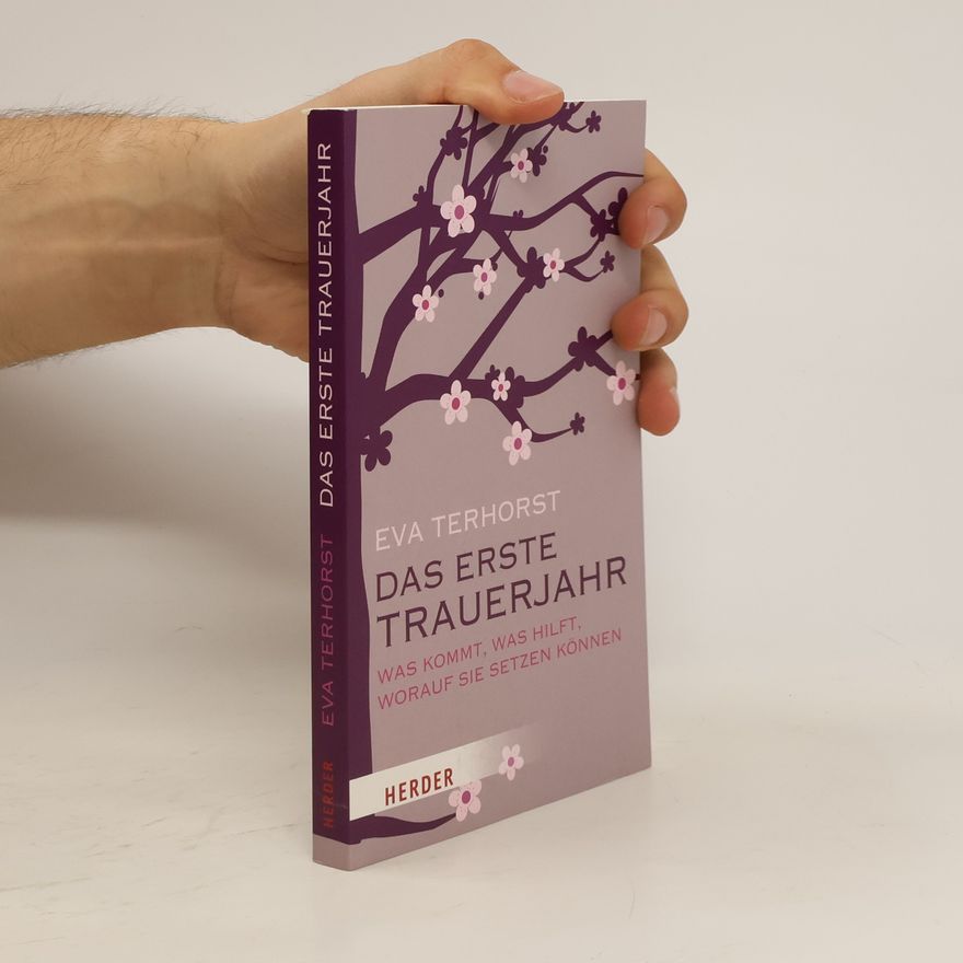 Eva Terhorst Das erste Trauerjahr