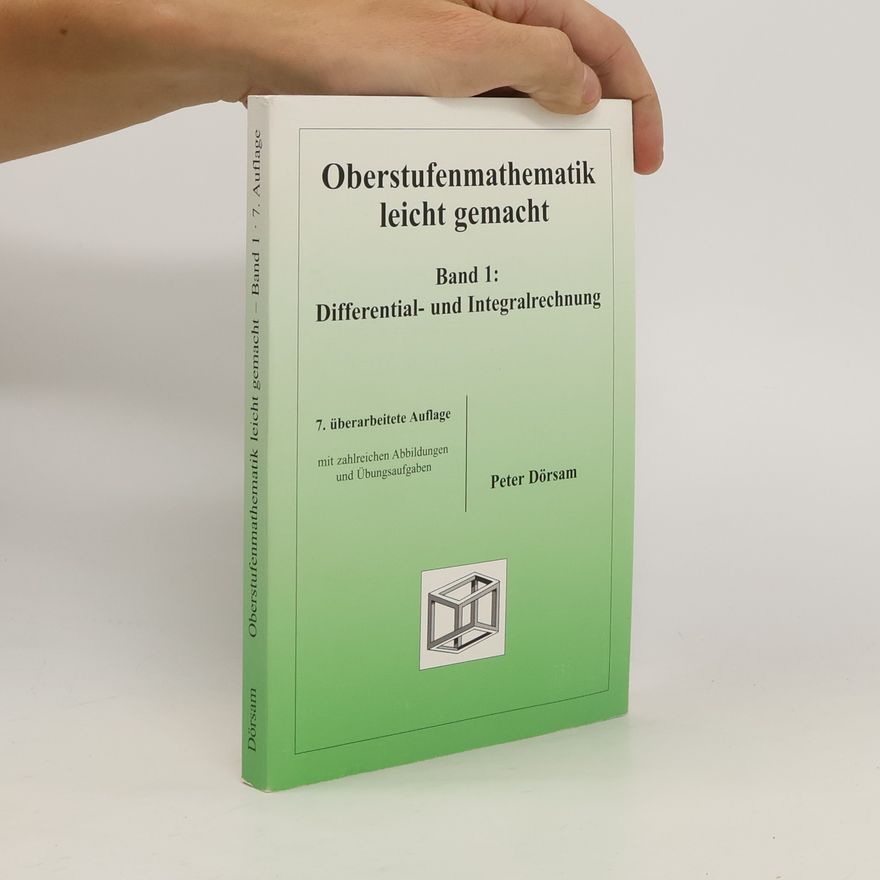 Peter Dörsam Oberstufenmathematik leicht gemacht. Band 1