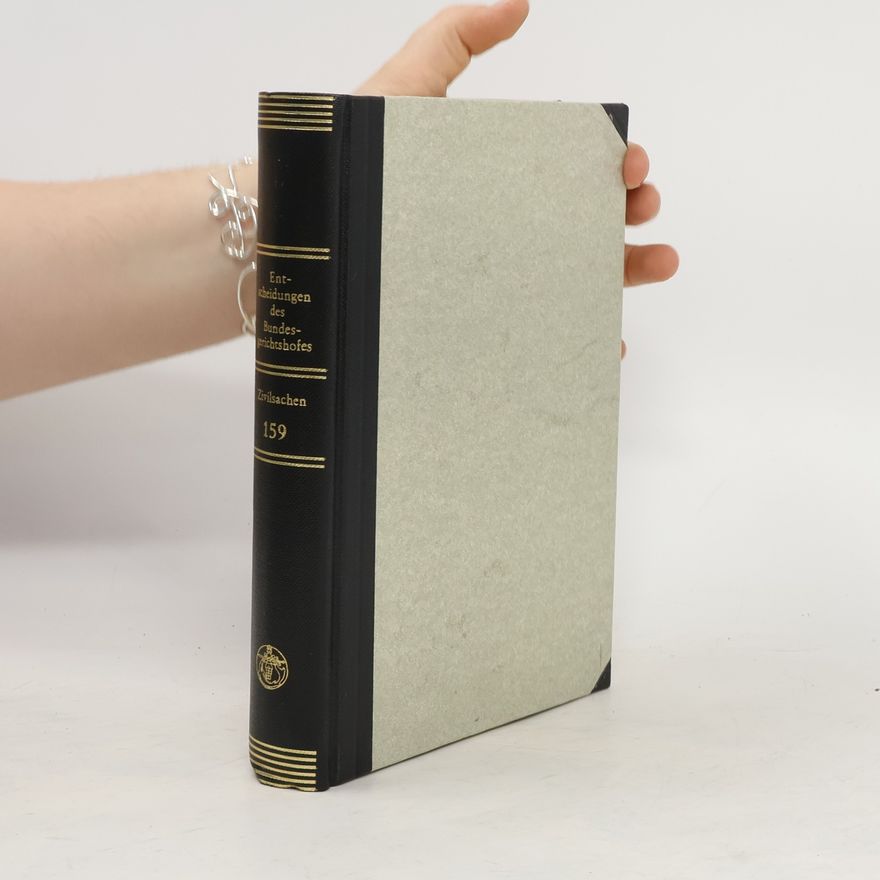 Autorenkollektiv Entscheidungen des Bundesgerichtshofes in Zivilsachen, BGHZ. Band 159