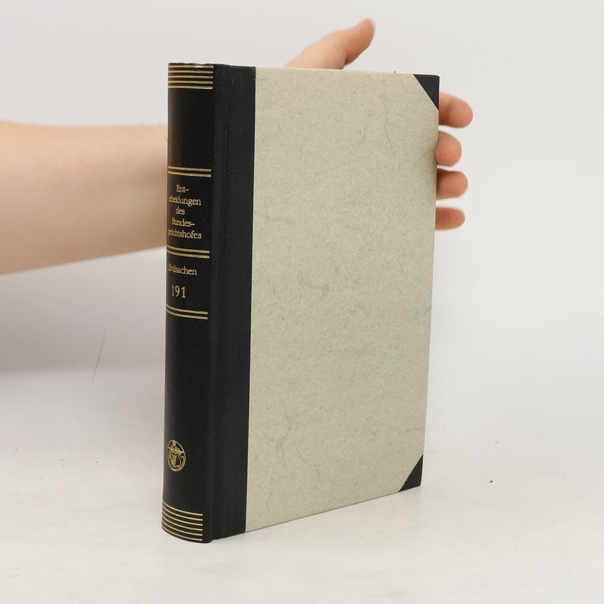 Autorenkollektiv Entscheidungen des Bundesgerichtshofes in Zivilsachen, BGHZ. Bd. 191