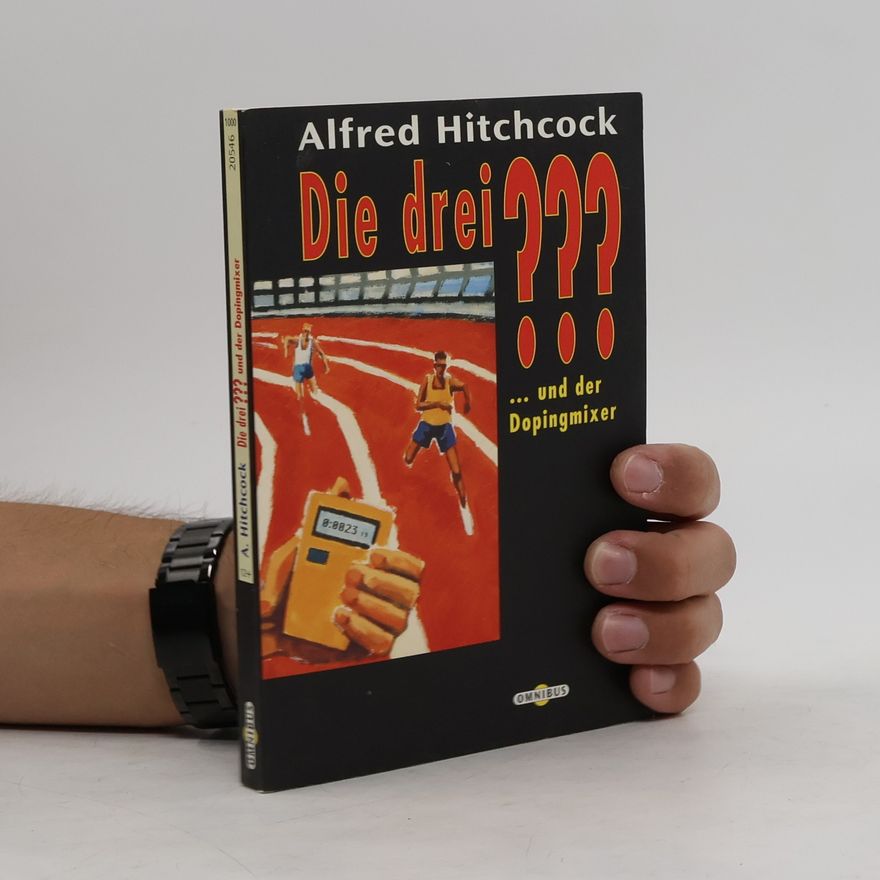 Alfred Hitchcock Die drei ??? und der Dopingmixer