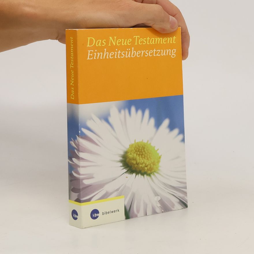 Kolektiv autorů Das Neue Testament - Einheitsübersetzung