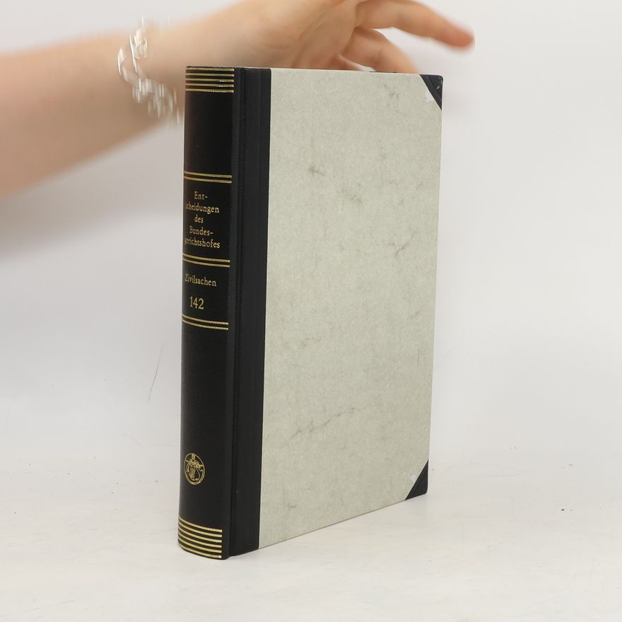 Autorenkollektiv Entscheidungen des Bundesgerichtshofes in Zivilsachen, BGHZ. Band 142